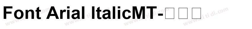 Font Arial ltalicMT字体转换